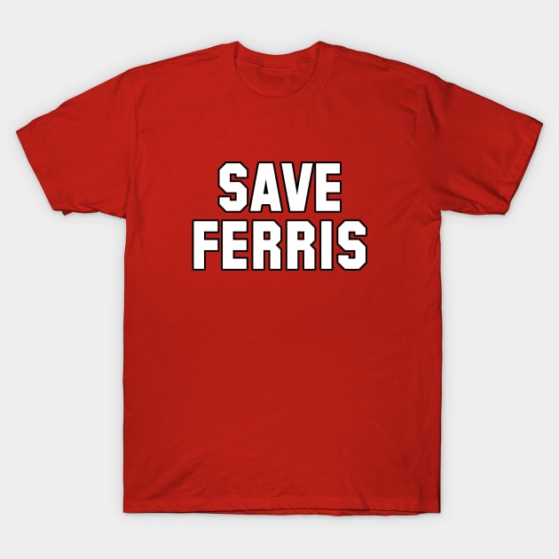 Save Ferris T-Shirt by GloopTrekker